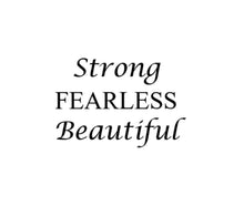 Load image into Gallery viewer, Strong, Fearless, and Beautiful Bracelet