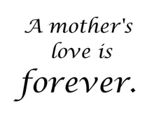 Load image into Gallery viewer, A Mother’s Love is Forever Bracelet
